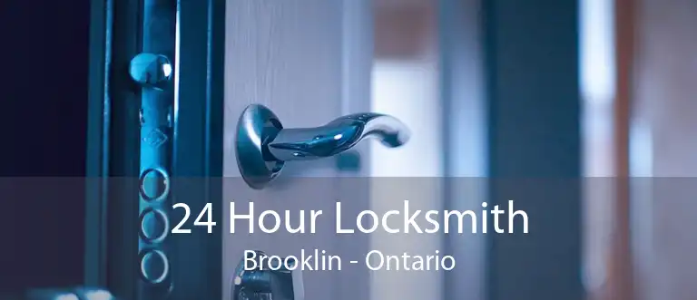 24 Hour Locksmith Brooklin - Ontario
