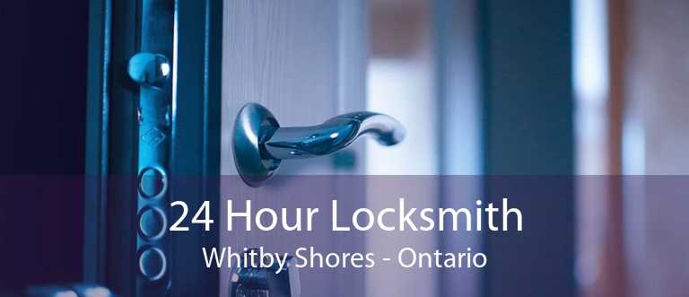 24 Hour Locksmith Whitby Shores - Ontario