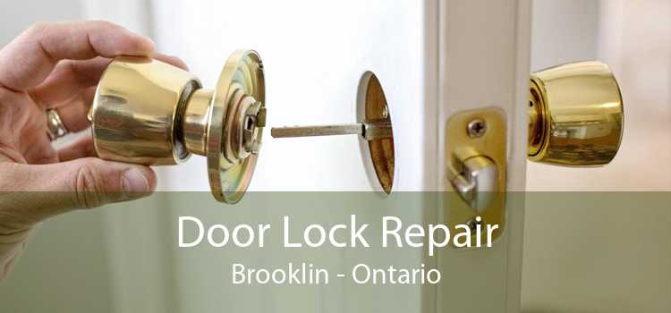 Door Lock Repair Brooklin - Ontario