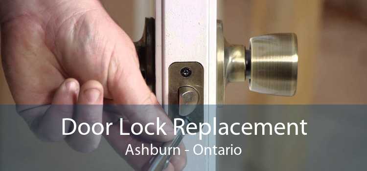 Door Lock Replacement Ashburn - Ontario