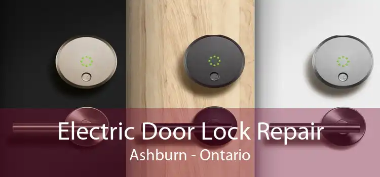 Electric Door Lock Repair Ashburn - Ontario