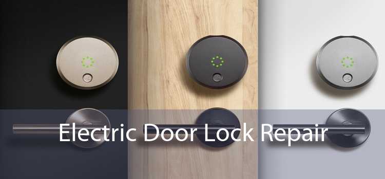 Electric Door Lock Repair 