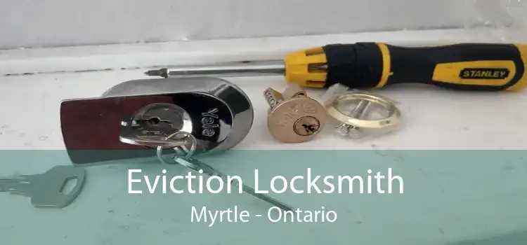 Eviction Locksmith Myrtle - Ontario