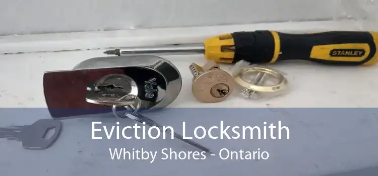 Eviction Locksmith Whitby Shores - Ontario