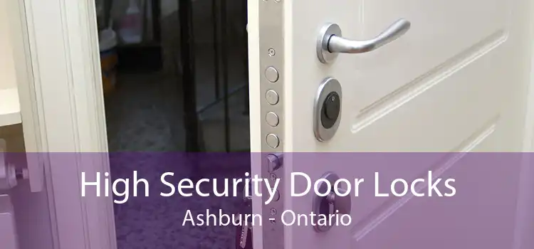 High Security Door Locks Ashburn - Ontario
