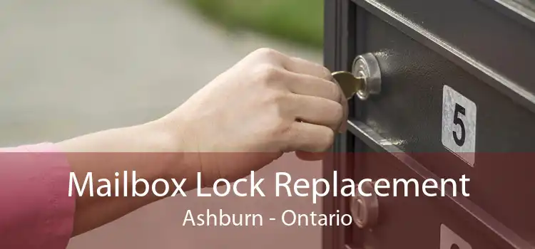 Mailbox Lock Replacement Ashburn - Ontario