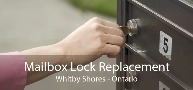 Mailbox Lock Replacement Whitby Shores - Ontario