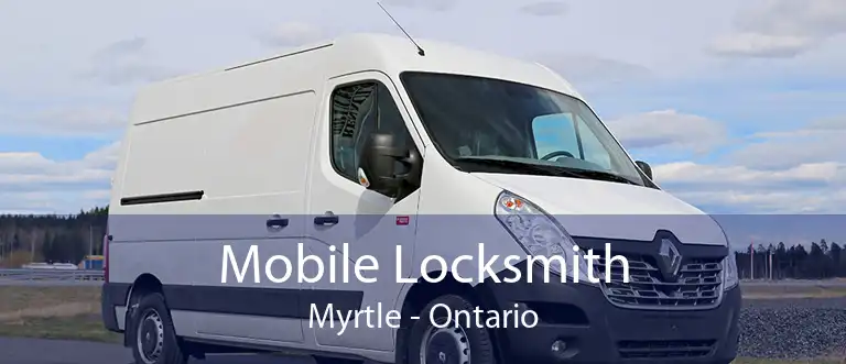 Mobile Locksmith Myrtle - Ontario