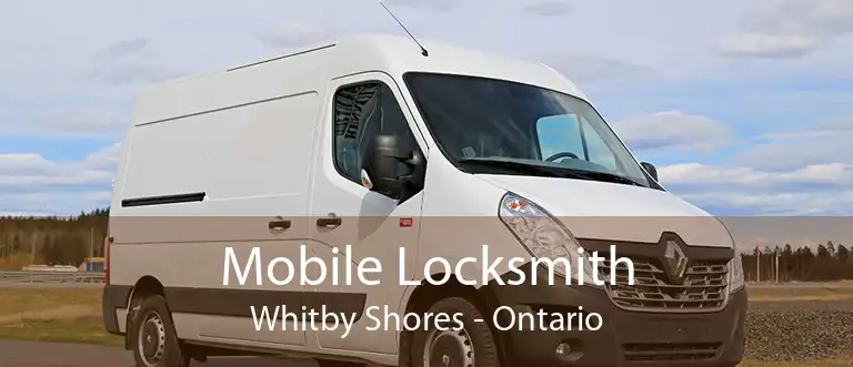 Mobile Locksmith Whitby Shores - Ontario